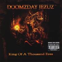 Doomzday Jezuz : King of a Thousand Eyes